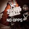 SHOOTA 4REAL - No Opps - Single